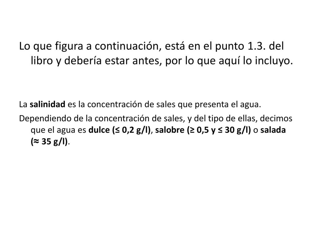 Lo que figura a continuación, está en el punto 1. 3