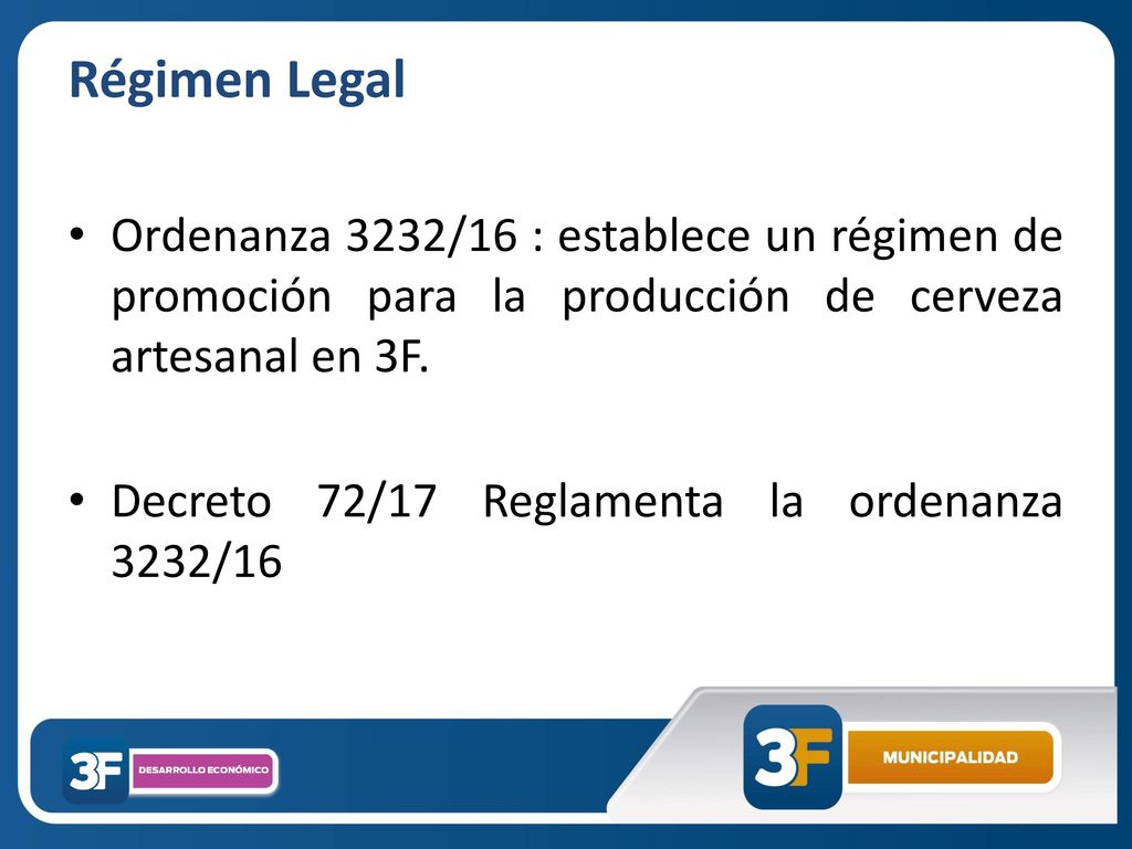 Régimen Legal Ordenanza 3232/16 : establece un régimen de promoción para la producción de cerveza artesanal en 3F.