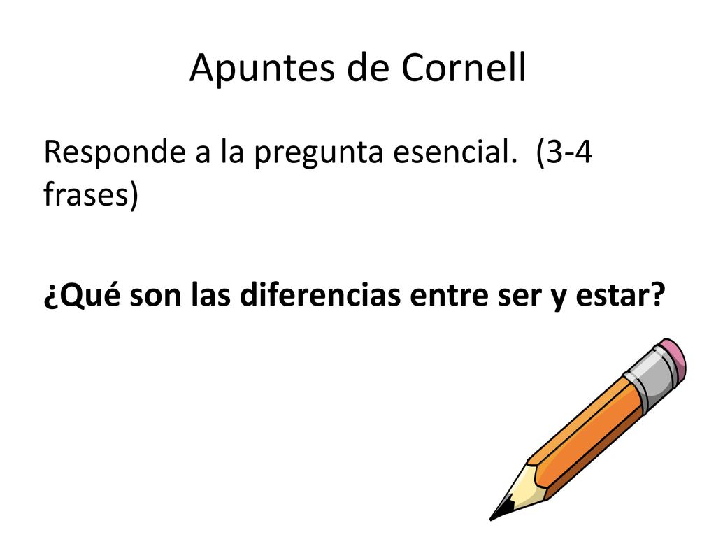 Apuntes de Cornell Responde a la pregunta esencial.