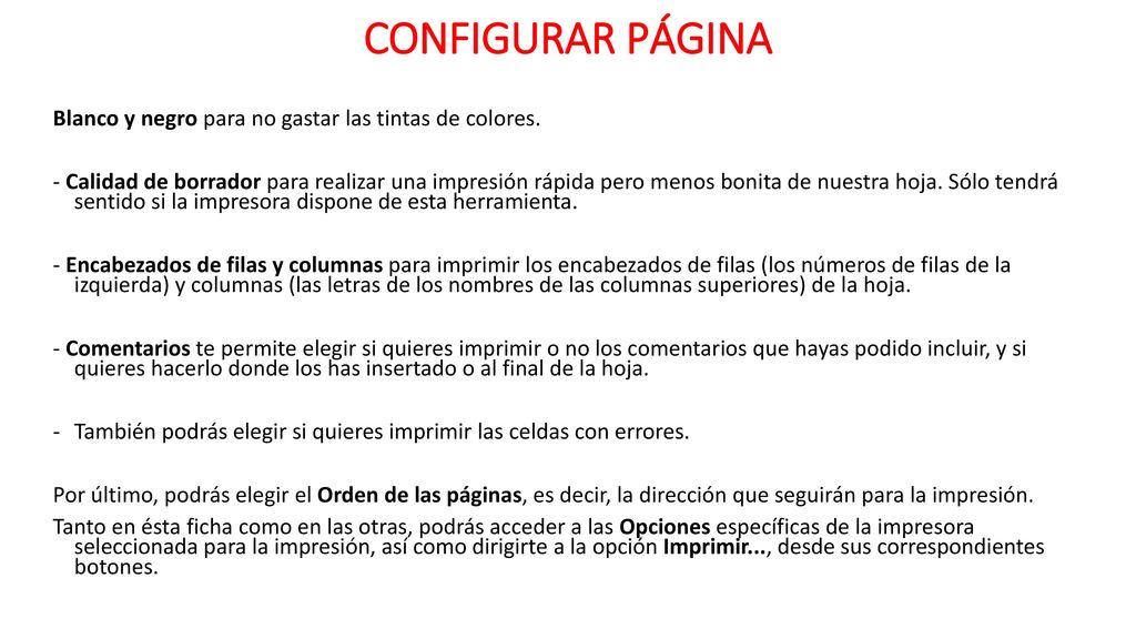 CONFIGURAR PÁGINA Blanco y negro para no gastar las tintas de colores.