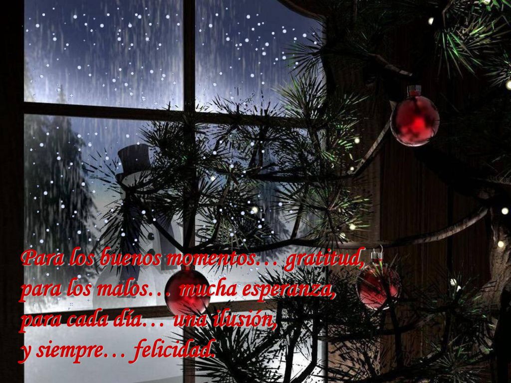 Para los buenos momentos… gratitud, para los malos… mucha esperanza,