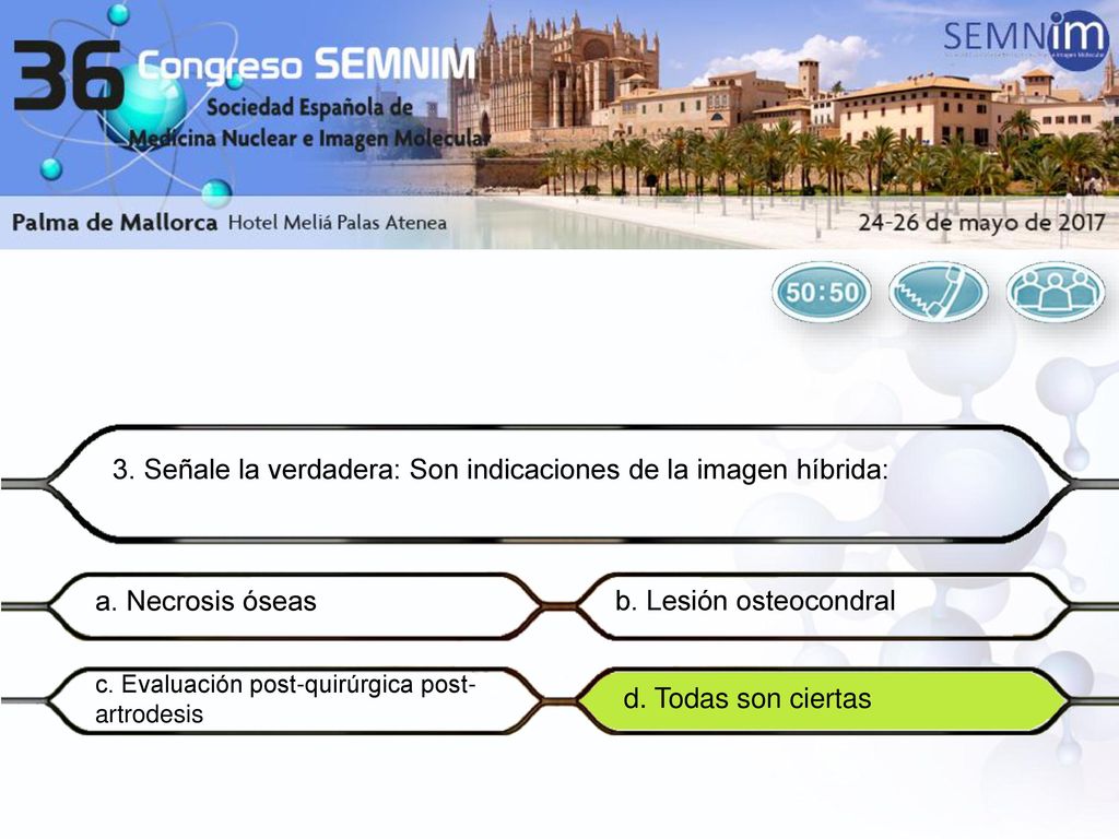 3. Señale la verdadera: Son indicaciones de la imagen híbrida: