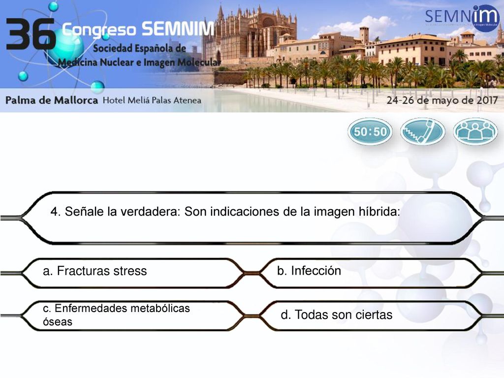 4. Señale la verdadera: Son indicaciones de la imagen híbrida: