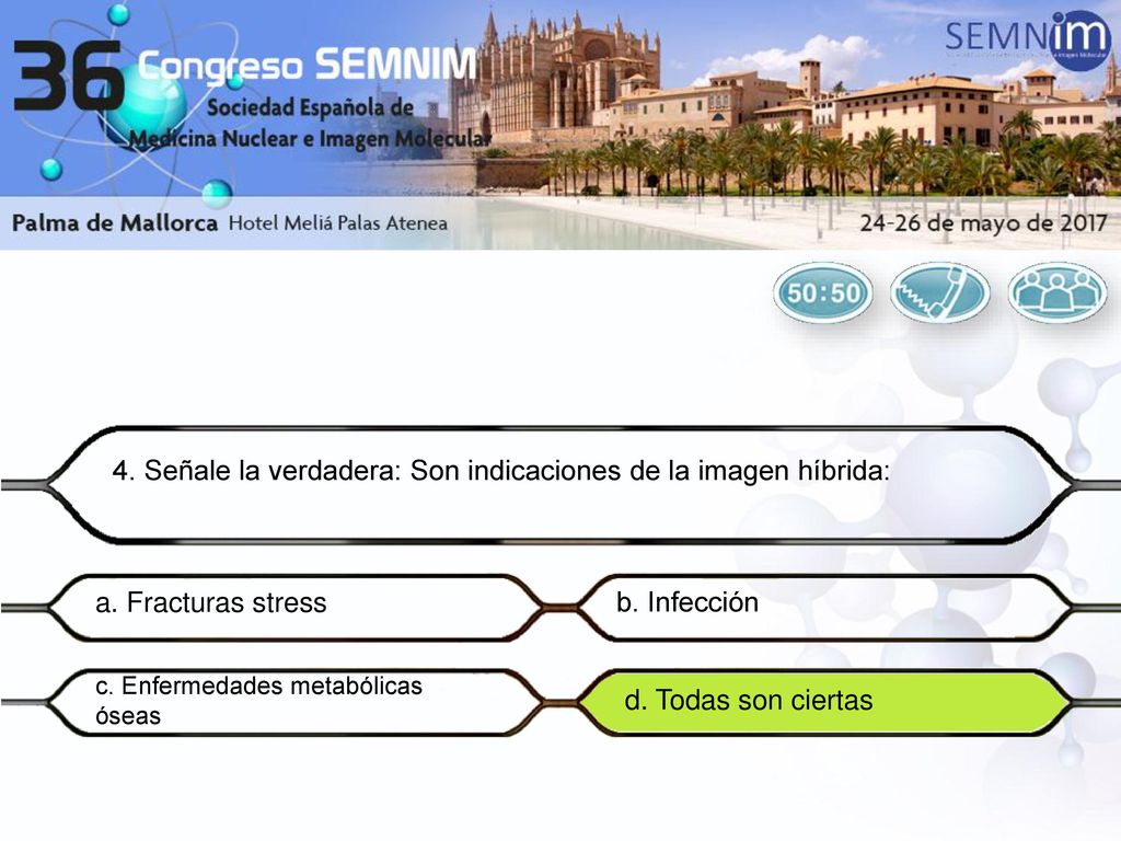 4. Señale la verdadera: Son indicaciones de la imagen híbrida: