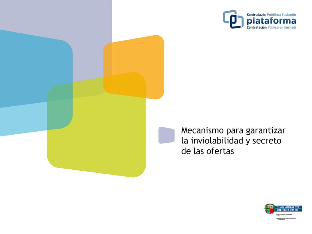 Mecanismo para garantizar la inviolabilidad y secreto de las ofertas