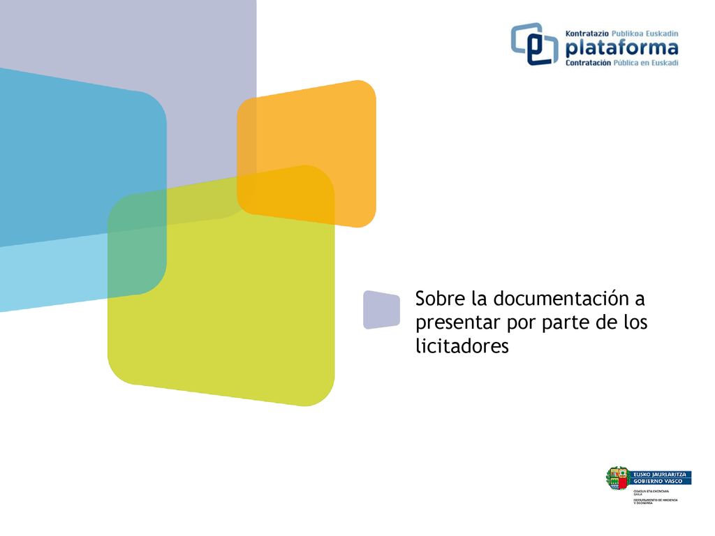 Sobre la documentación a presentar por parte de los licitadores