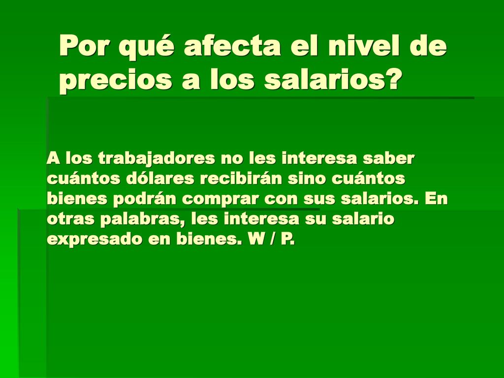 Por qué afecta el nivel de precios a los salarios