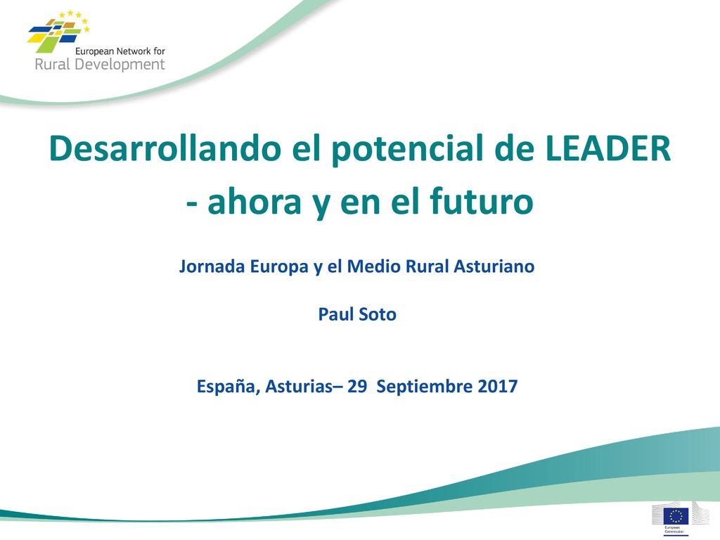 Desarrollando el potencial de LEADER - ahora y en el futuro