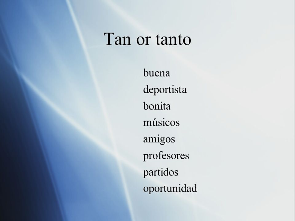 Tan or tanto buena deportista bonita músicos amigos profesores