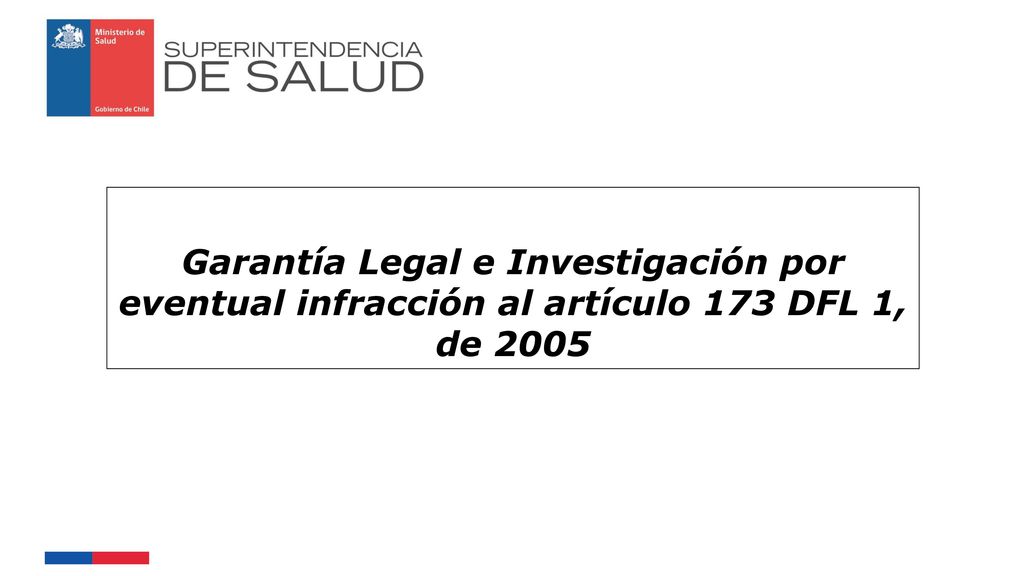 Garantía Legal e Investigación por eventual infracción al artículo 173 DFL 1, de 2005