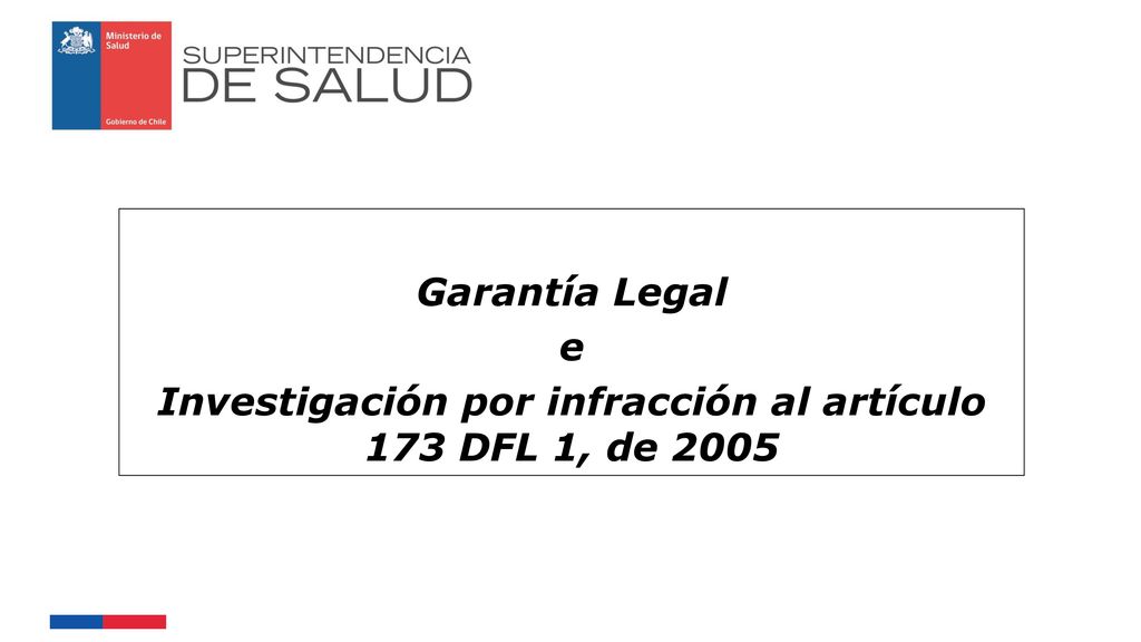 Investigación por infracción al artículo 173 DFL 1, de 2005