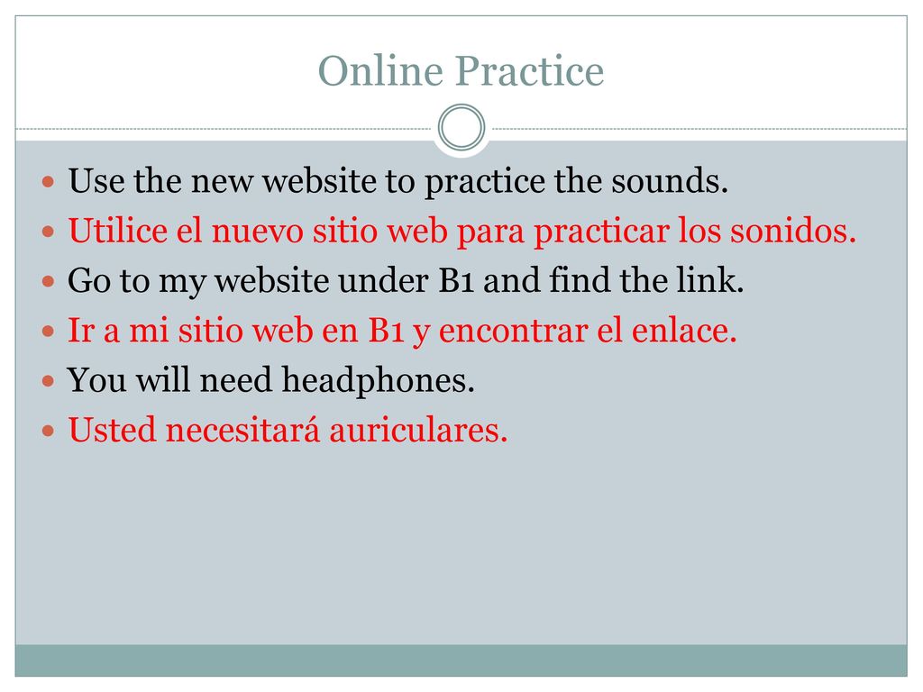 Online Practice Use the new website to practice the sounds.