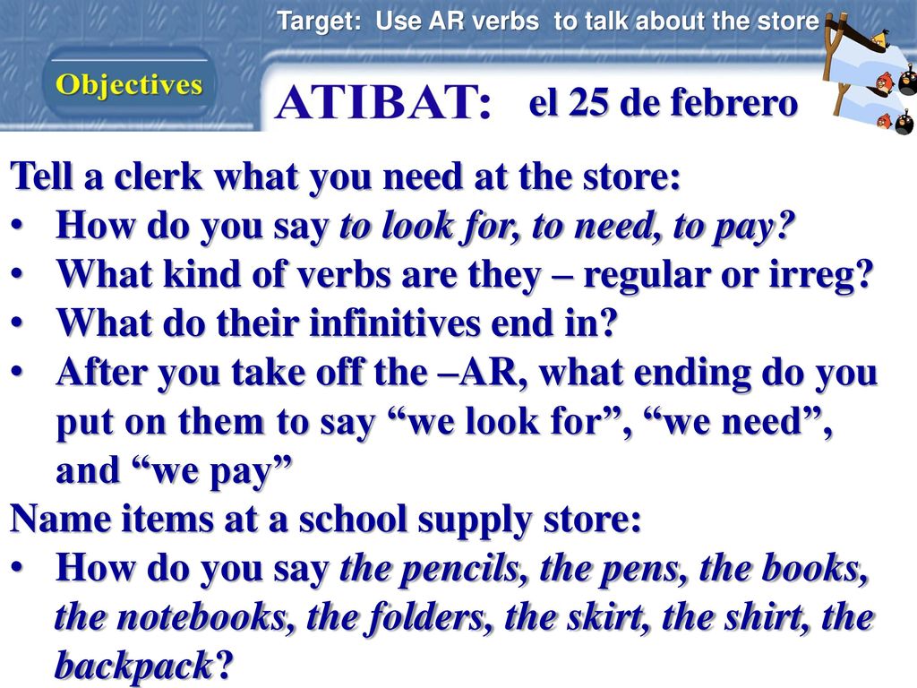 Tell a clerk what you need at the store: