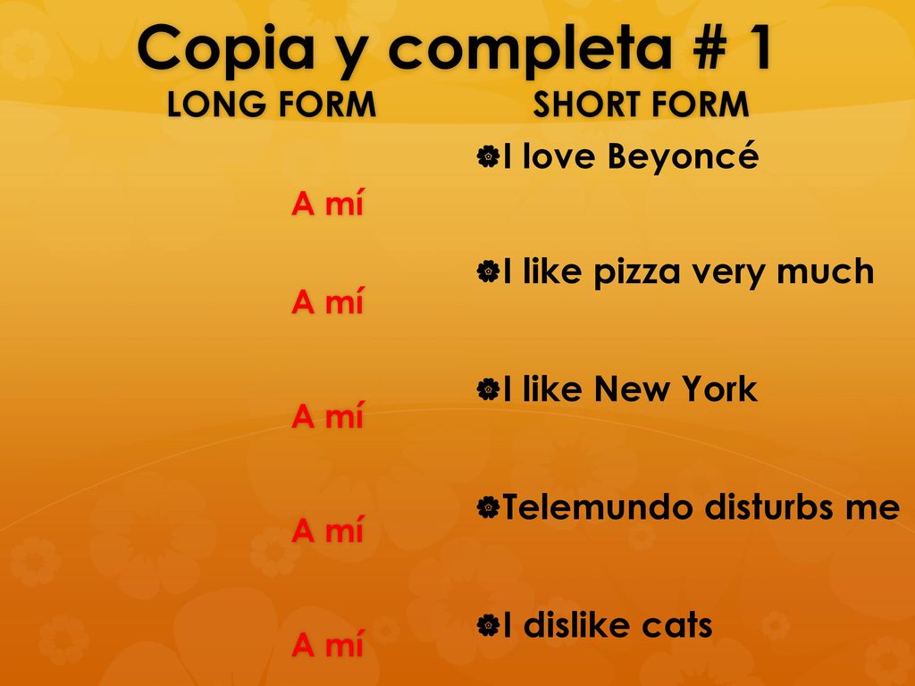 Copia y completa # 1 LONG FORM SHORT FORM I love Beyoncé