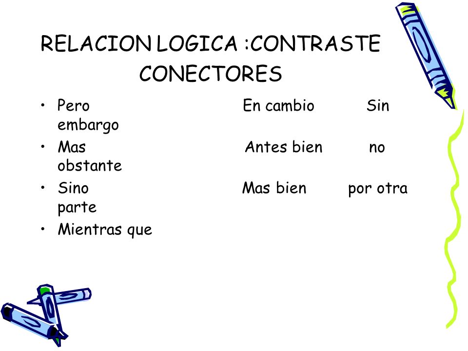 RELACION LOGICA :CONTRASTE CONECTORES