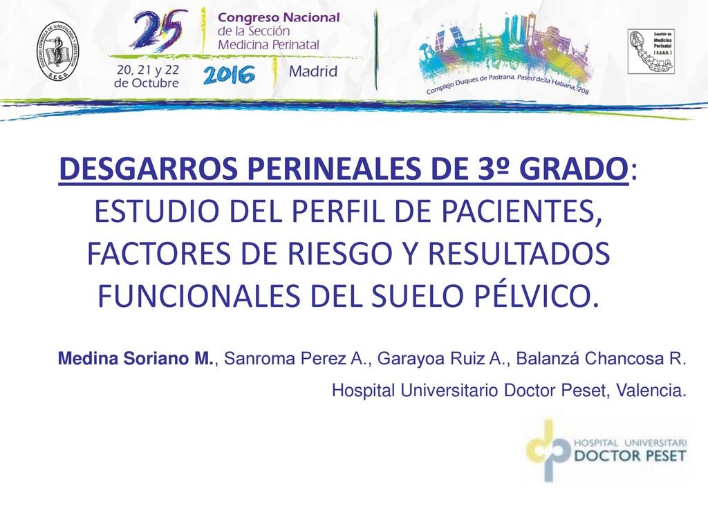DESGARROS PERINEALES DE 3º GRADO: ESTUDIO DEL PERFIL DE PACIENTES, FACTORES DE RIESGO Y RESULTADOS FUNCIONALES DEL SUELO PÉLVICO.