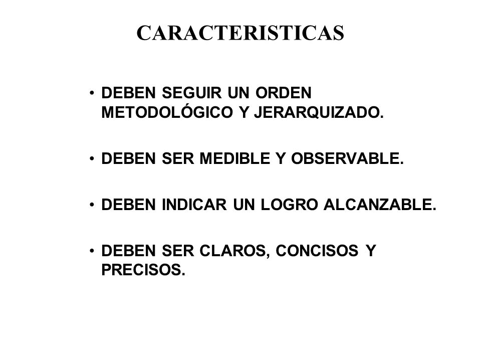 CARACTERISTICAS DEBEN SEGUIR UN ORDEN METODOLÓGICO Y JERARQUIZADO.