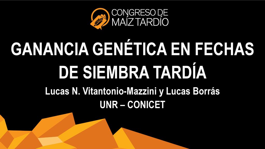 GANANCIA GENÉTICA EN FECHAS Lucas N. Vitantonio-Mazzini y Lucas Borrás