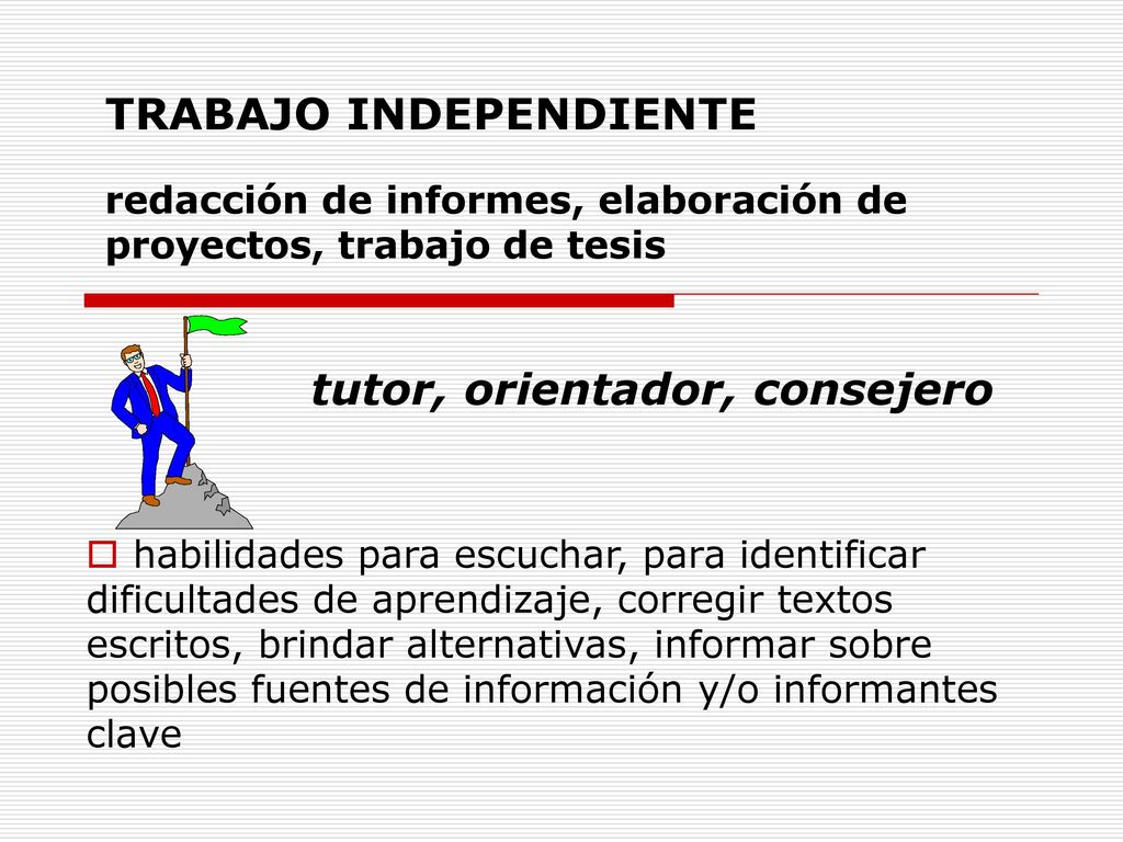 TRABAJO INDEPENDIENTE redacción de informes, elaboración de proyectos, trabajo de tesis