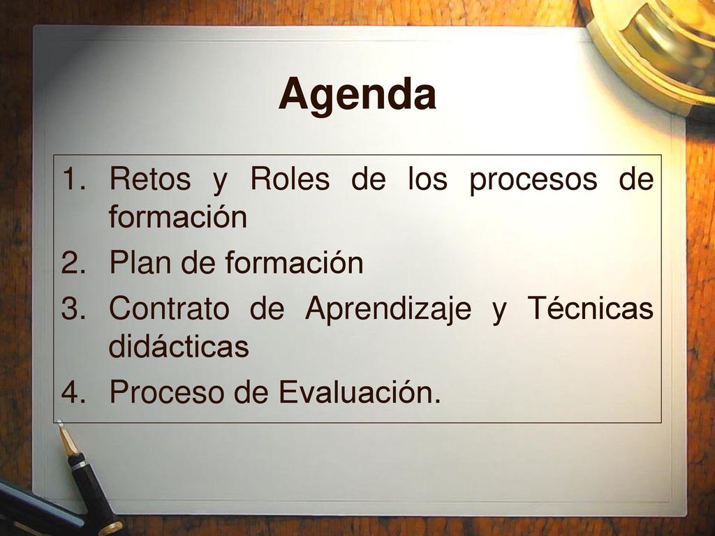 Agenda Retos y Roles de los procesos de formación Plan de formación