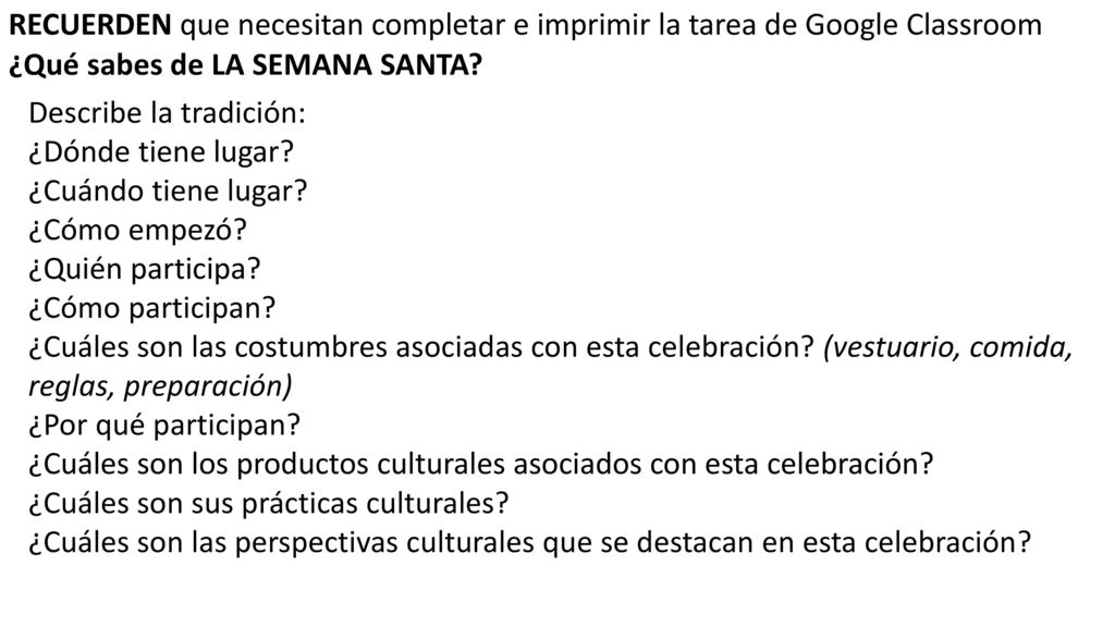 RECUERDEN que necesitan completar e imprimir la tarea de Google Classroom