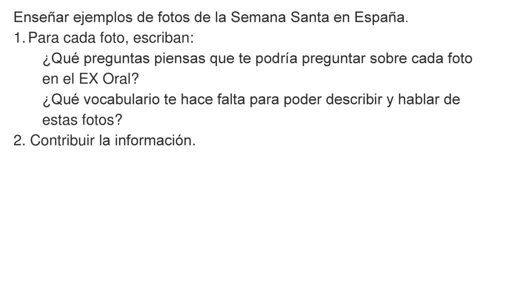 Enseñar ejemplos de fotos de la Semana Santa en España.