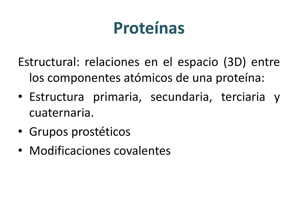 Proteínas Estructural: relaciones en el espacio (3D) entre los componentes atómicos de una proteína: