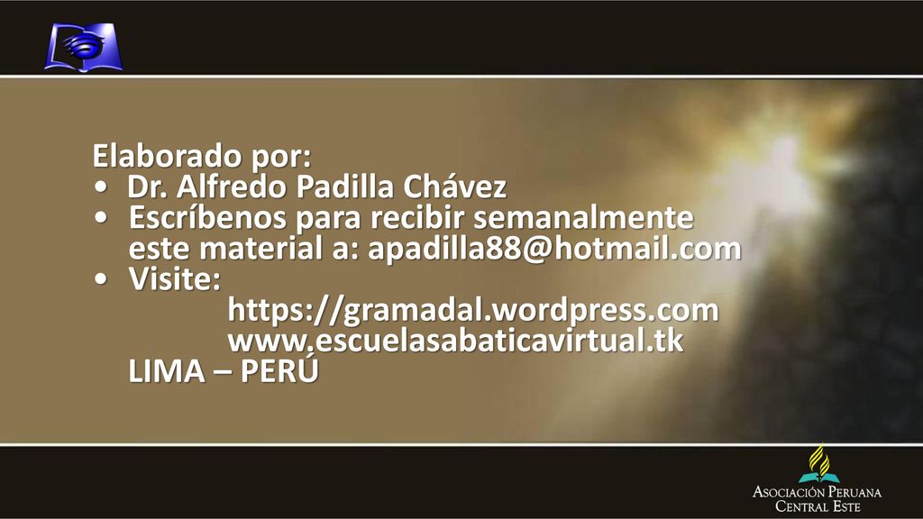 Elaborado por: Dr. Alfredo Padilla Chávez. Escríbenos para recibir semanalmente este material a: