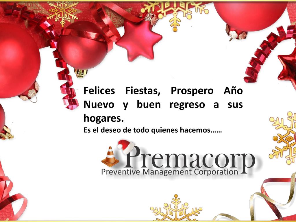 Felices Fiestas, Prospero Año Nuevo y buen regreso a sus hogares.