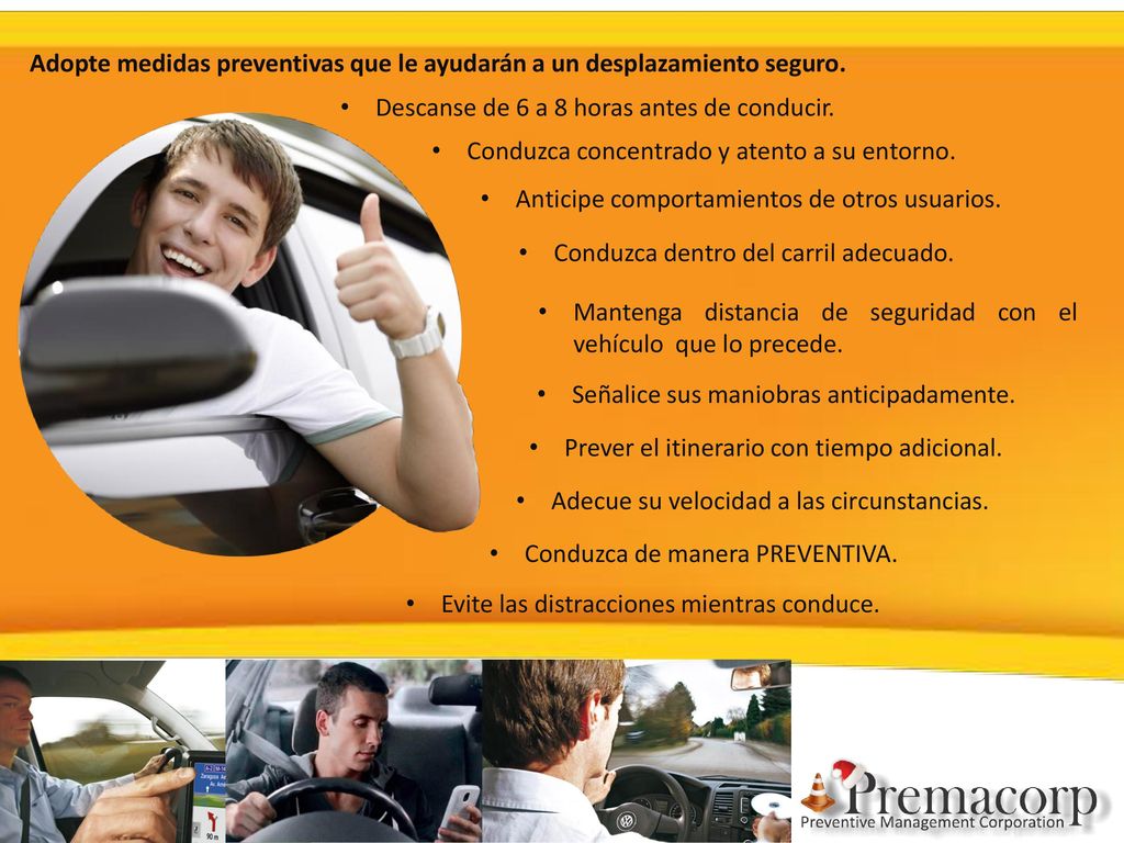Adopte medidas preventivas que le ayudarán a un desplazamiento seguro.