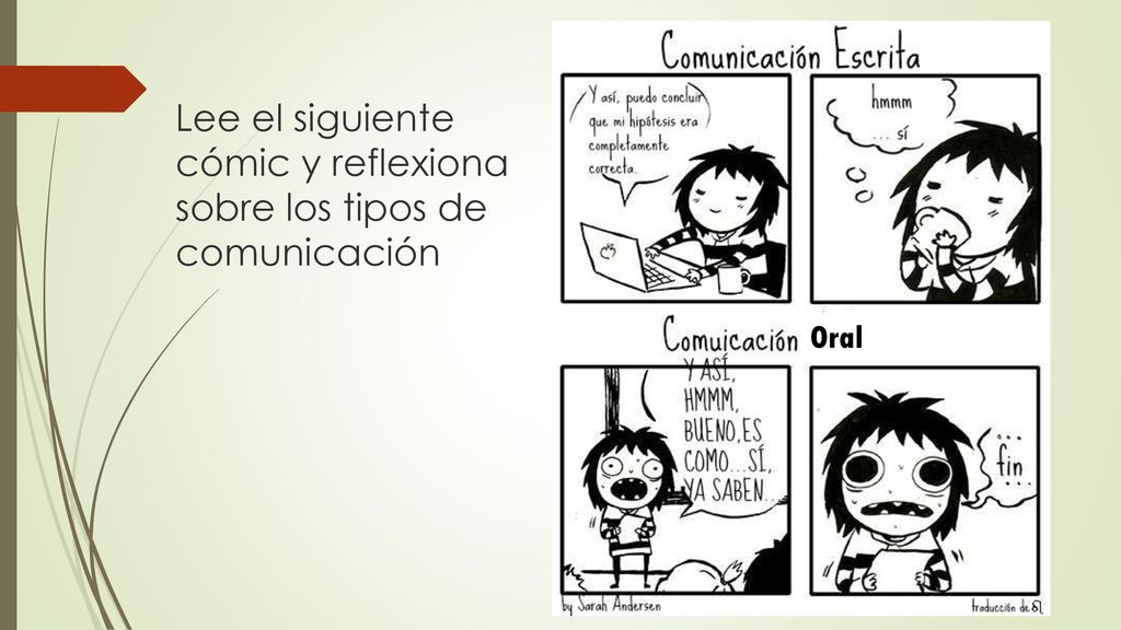 Lee el siguiente cómic y reflexiona sobre los tipos de comunicación