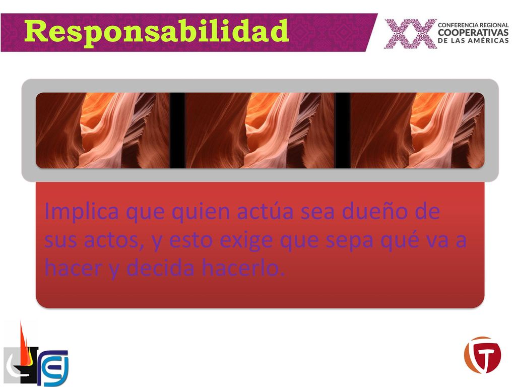 Responsabilidad Implica que quien actúa sea dueño de sus actos, y esto exige que sepa qué va a hacer y decida hacerlo.