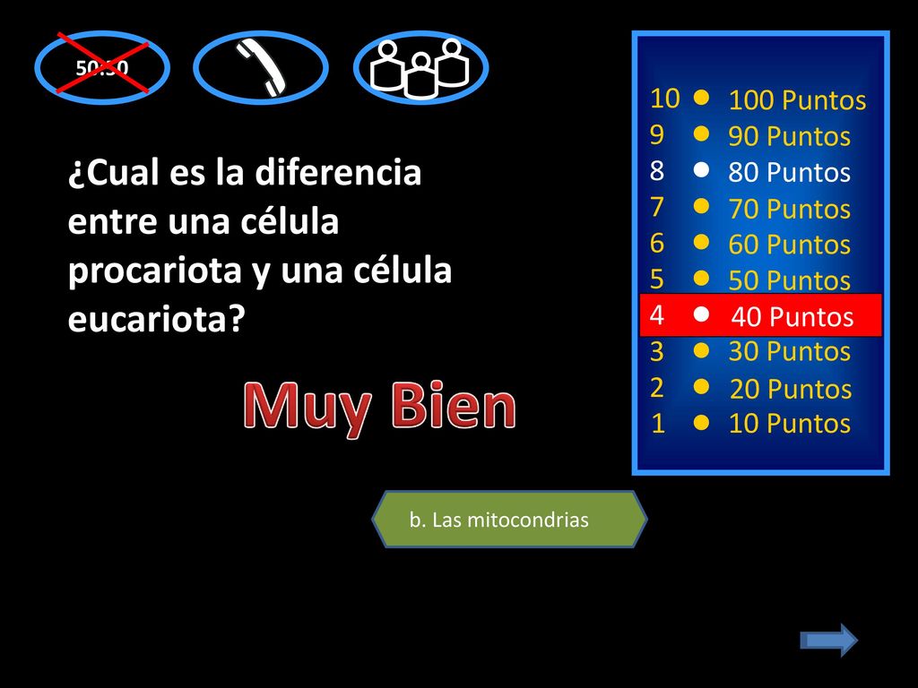 50: Puntos Puntos. ¿Cual es la diferencia entre una célula procariota y una célula eucariota
