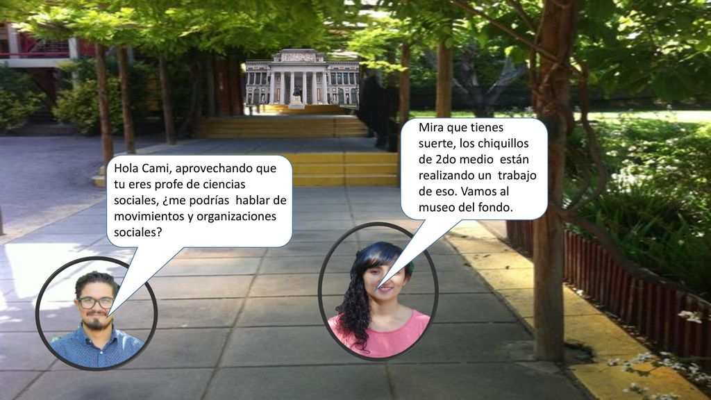 Mira que tienes suerte, los chiquillos de 2do medio están realizando un trabajo de eso. Vamos al museo del fondo.