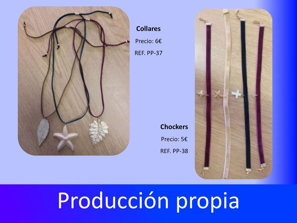 Producción propia Collares Chockers Precio: 6€ REF. PP-37 Precio: 5€