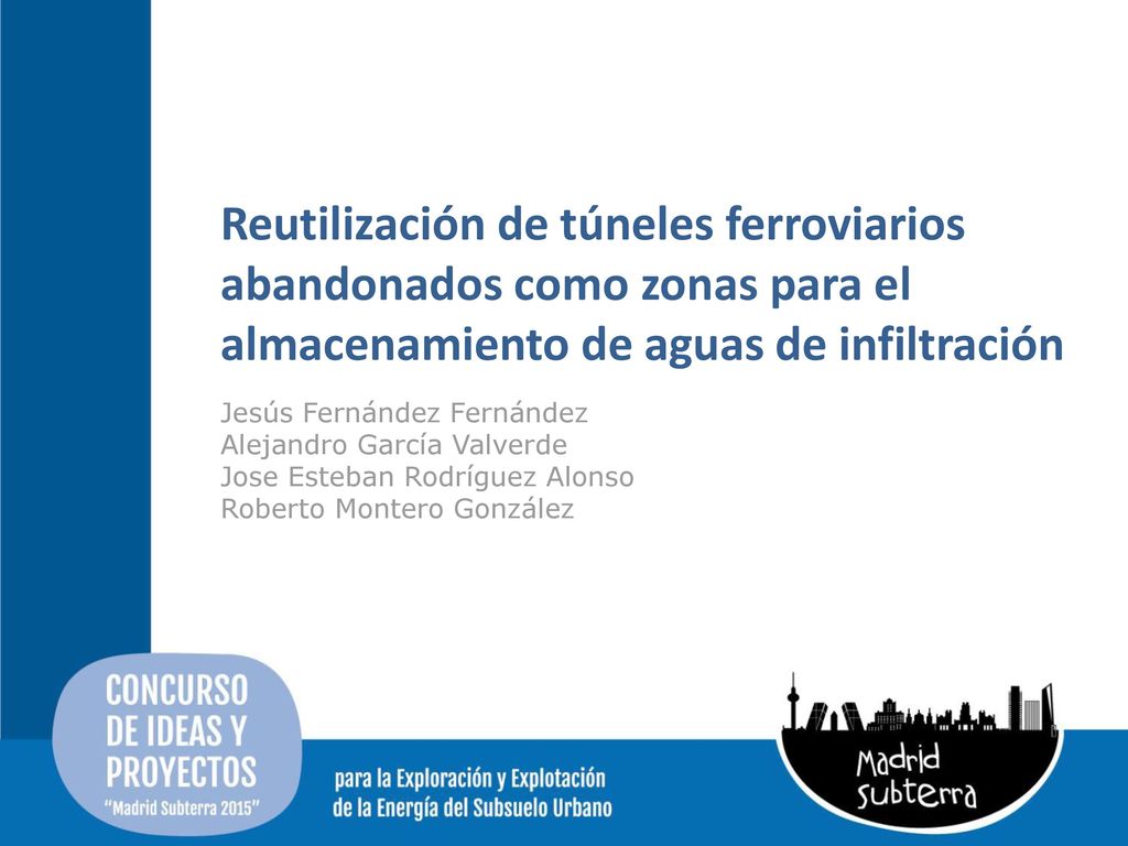 Reutilización de túneles ferroviarios abandonados como zonas para el almacenamiento de aguas de infiltración