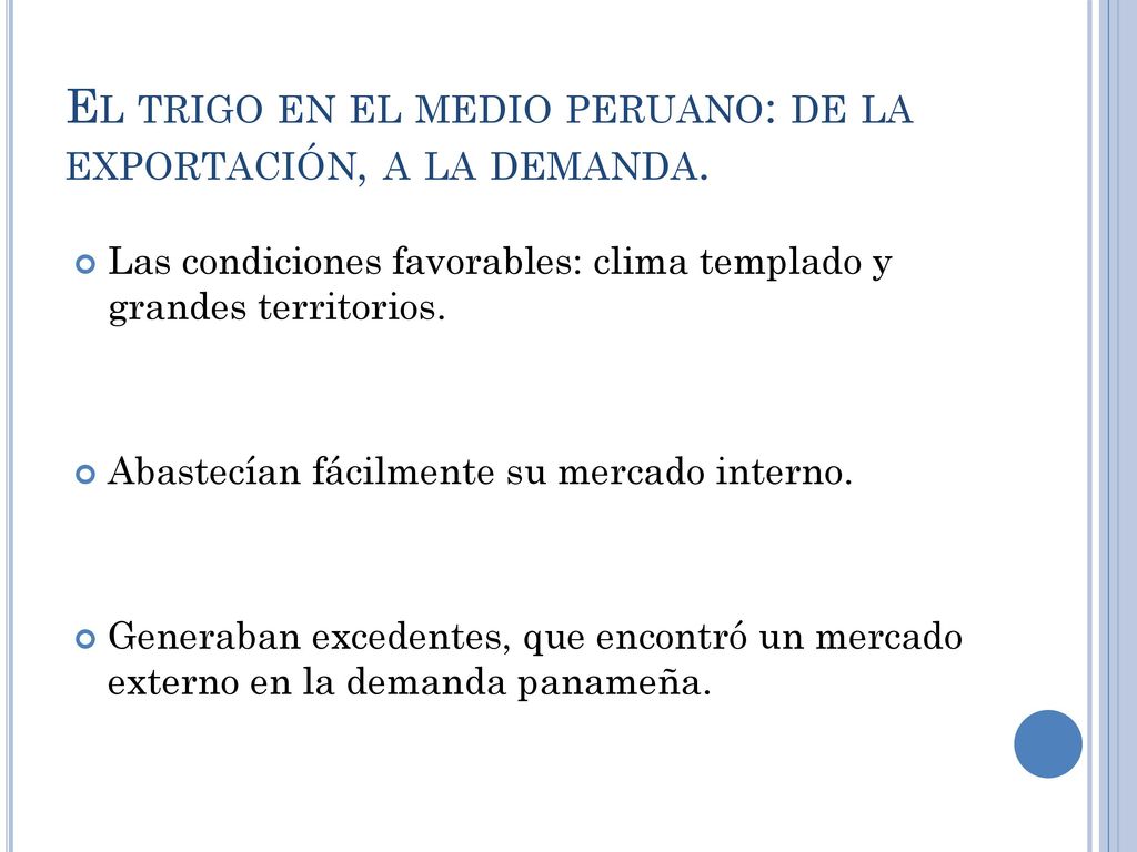 El trigo en el medio peruano: de la exportación, a la demanda.