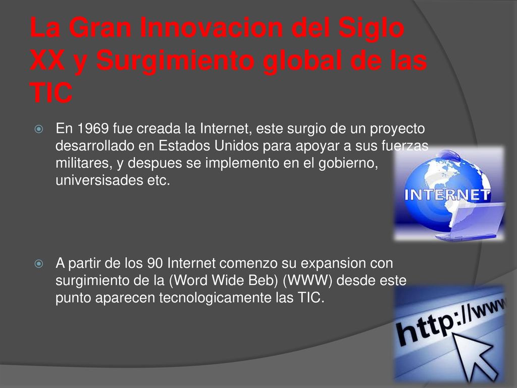 La Gran Innovacion del Siglo XX y Surgimiento global de las TIC