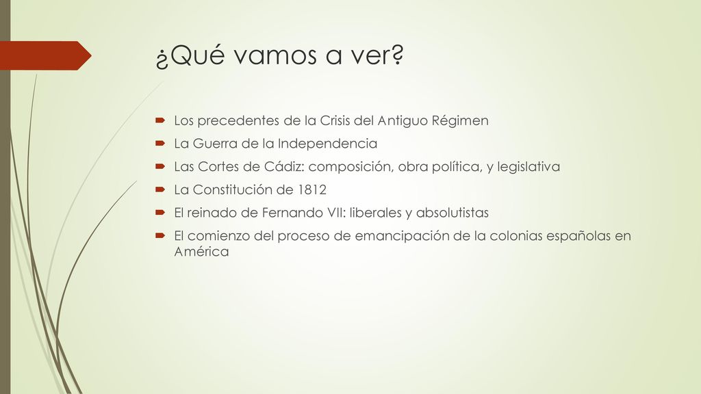 ¿Qué vamos a ver Los precedentes de la Crisis del Antiguo Régimen