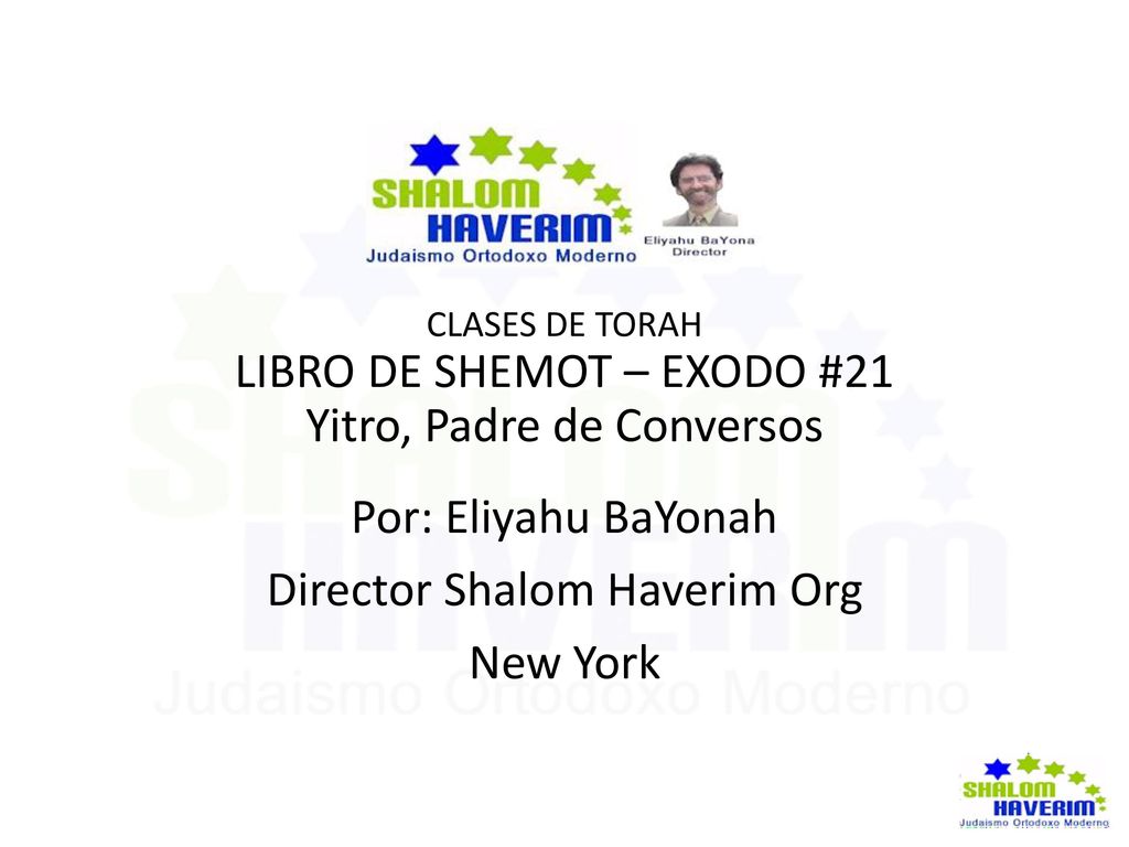 LIBRO DE SHEMOT – EXODO #21 Yitro, Padre de Conversos