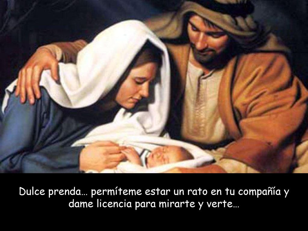 Dulce prenda… permíteme estar un rato en tu compañía y dame licencia para mirarte y verte…