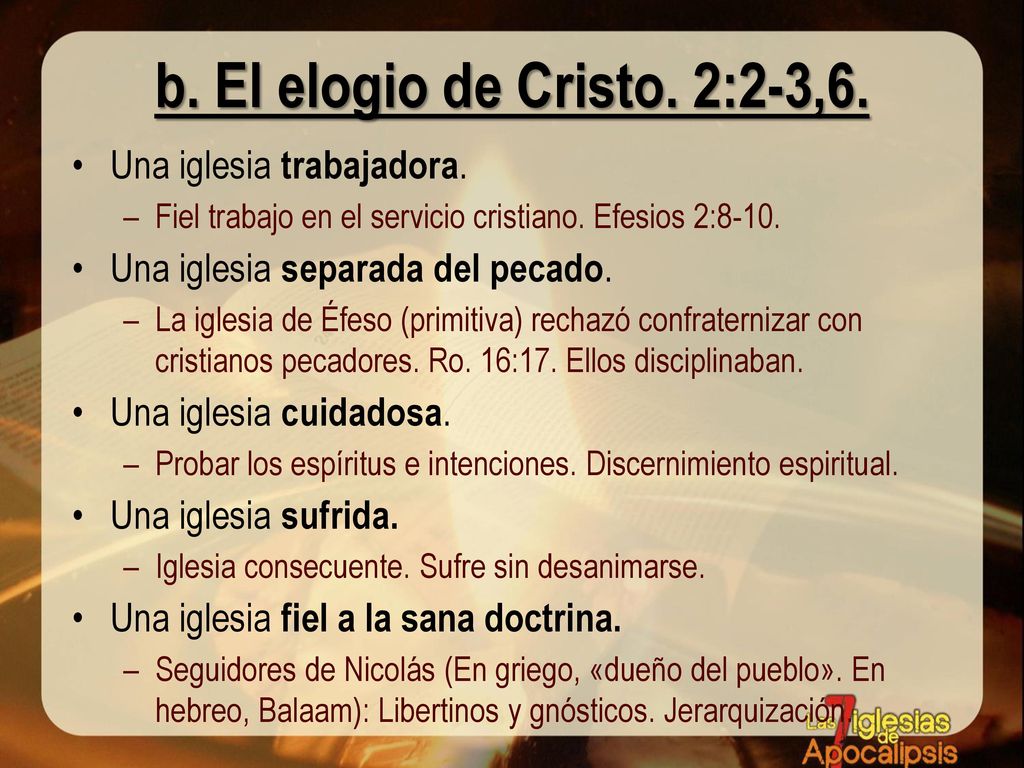b. El elogio de Cristo. 2:2-3,6. Una iglesia trabajadora.