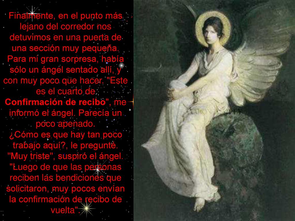Confirmación de recibo , me informó el ángel. Parecía un poco apenado.