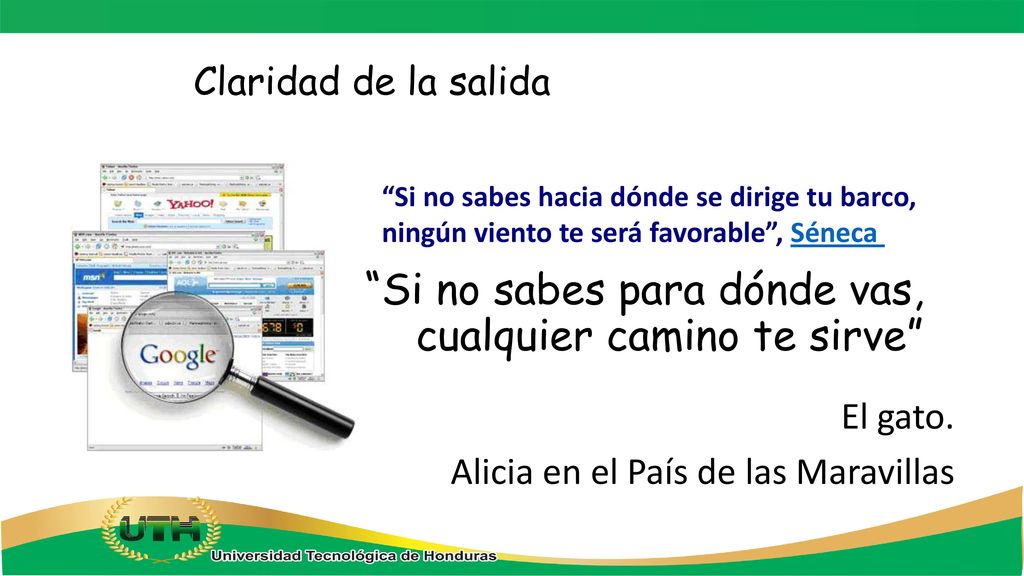 Si no sabes para dónde vas, cualquier camino te sirve