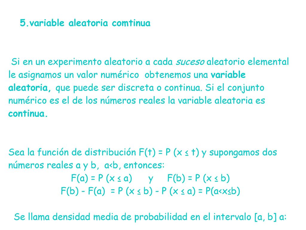 F(a) = P (x ≤ a) y F(b) = P (x ≤ b)