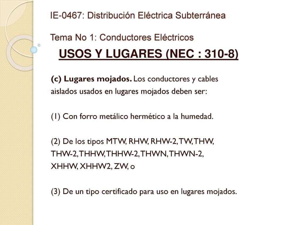 IE-0467: Distribución Eléctrica Subterránea Tema No 1: Conductores Eléctricos