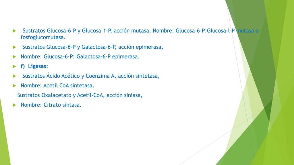 -Sustratos Glucosa-6-P y Glucosa-1-P, acción mutasa, Nombre: Glucosa-6-P:GIucosa-l-P mutasa o fosfoglucomutasa.