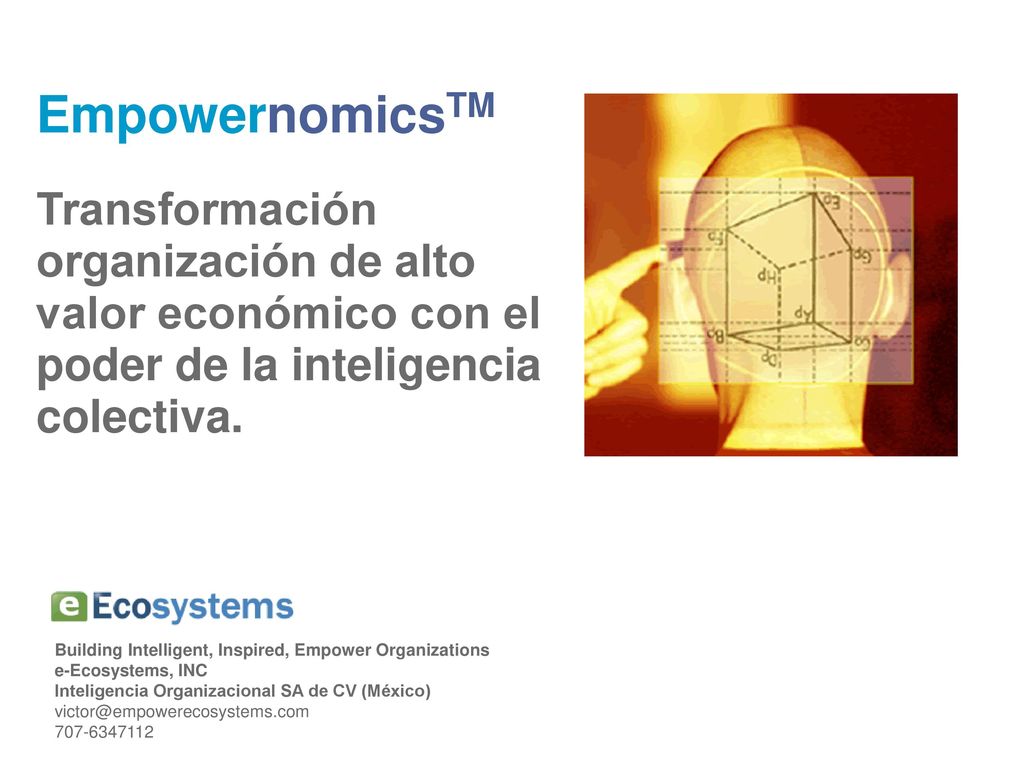 EmpowernomicsTM Transformación organización de alto valor económico con el poder de la inteligencia colectiva.