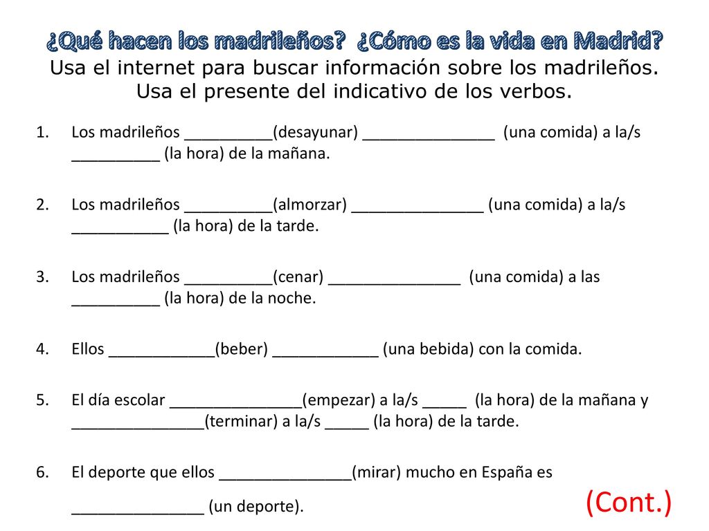 ¿Qué hacen los madrileños ¿Cómo es la vida en Madrid