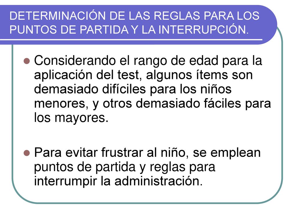 DETERMINACIÓN DE LAS REGLAS PARA LOS PUNTOS DE PARTIDA Y LA INTERRUPCIÓN.